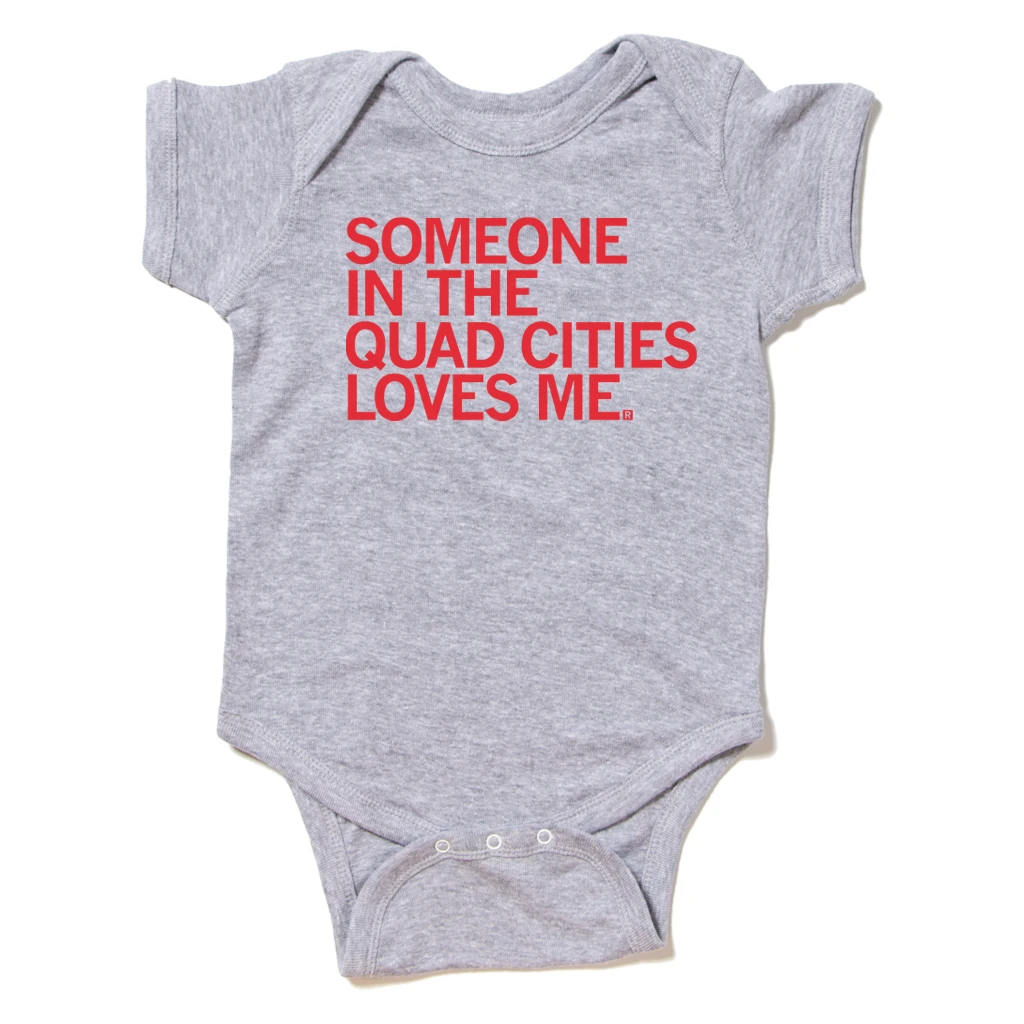Someone Loves Me Quad Cities Onesie 3 Someone Loves Me Quad Cities Onesie