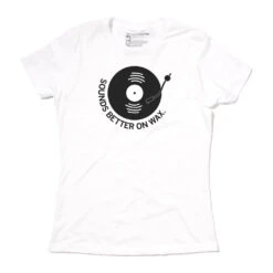 Sounds Better On Wax -Raygunsite Store Sounds Better on WaxTee Snug