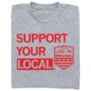 Support Your Local 1 Support Your Local -Raygunsite Store SupportYourLocal Folded