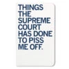 Things The Supreme Court Has Done Notebook -Raygunsite Store SupremeCourtRAYGUNNotebook