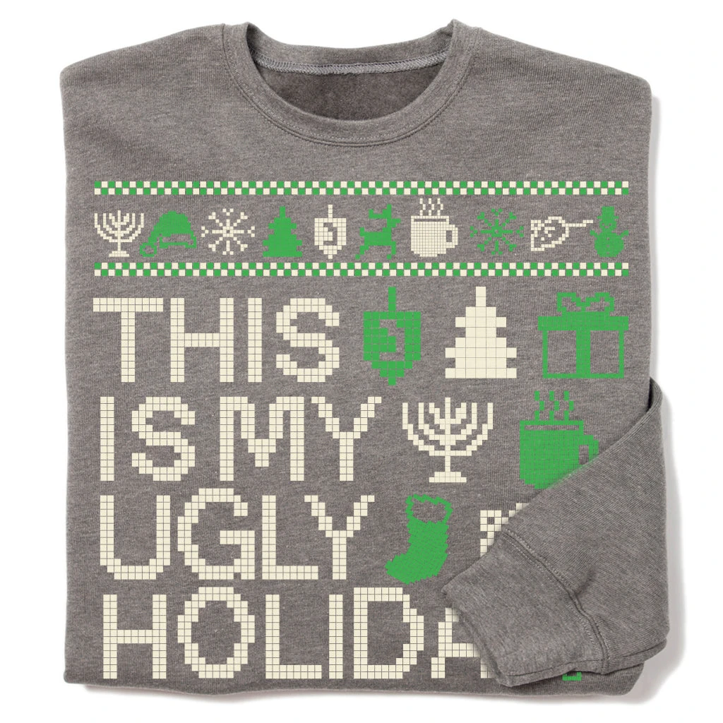 This Is My Ugly Holiday Sweater Crew Sweatshirt 3 This Is My Ugly Holiday Sweater Crew Sweatshirt