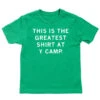 This Is The Greatest Shirt At Y Camp Kids -Raygunsite Store ThisisthegreatestshirtatYCampRAYGUNYouth