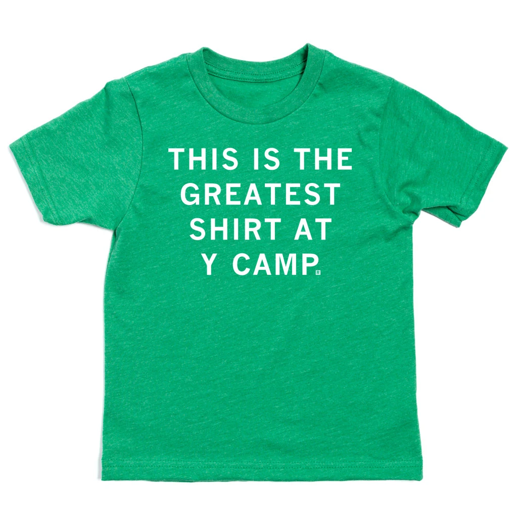 This Is The Greatest Shirt At Y Camp Kids 3 This Is The Greatest Shirt At Y Camp Kids