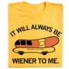 Always Wiener To Me -Raygunsite Store WienertomeRAYGUNfolded