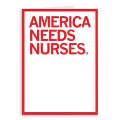 America Needs Nurses Greeting Card