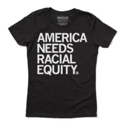 America Needs Racial Equity 11 America Needs Racial Equity -Raygunsite Store america needs racial equity flat ws