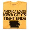 America Loves Iowa City Tight Ends 1 America Loves Iowa City Tight Ends -Raygunsite Store americalovesiowacity stightendsunisexraygun
