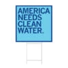 America Needs Clean Water Yard Sign -Raygunsite Store american needs clean water yard sign