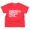 America Needs Love Kids -Raygunsite Store americaneedslove.kids