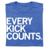 Every Kick Counts (Pick A Color) 1 Every Kick Counts (Pick A Color) -Raygunsite Store every kick counts