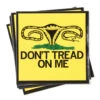 Don't Tread On Me Uterus Sticker -Raygunsite Store https erply.s3.amazonaws.com 291525 pictures 12596 586c36550426a4.81195628 donttreadonme.sticker