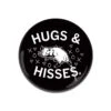Hugs & Hisses Button -Raygunsite Store hugs hisses button