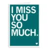 I Miss You So Much Greeting Card -Raygunsite Store i miss you so much greeting card