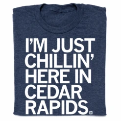 Chillin' In Cedar Rapids