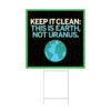 Keep It Clean Yard Sign -Raygunsite Store keep it clean yard sign