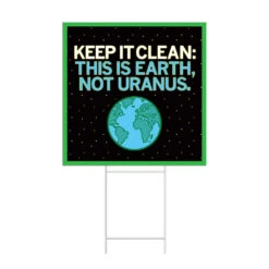 Keep It Clean Yard Sign