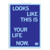 This Is Your Life Now Greeting Card -Raygunsite Store looks like this your life now greeting card