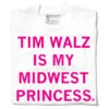 Tim Walz Is My Midwest Princess 2 Tim Walz Is My Midwest Princess -Raygunsite Store midwest princess folded