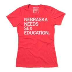 Nebraska Needs Sex Ed. (R) -Raygunsite Store nebraska needs sex education snug