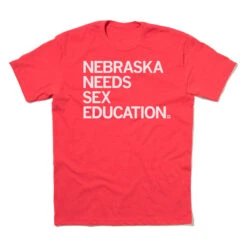 Nebraska Needs Sex Ed. (R) -Raygunsite Store nebraska needs sex education standar