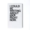 Writing About You Notebook 2 Writing About You Notebook -Raygunsite Store notebook could be writing about you