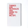 Things Kim Reynolds Has Done Notebook -Raygunsite Store notebook kim reynolds