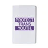Protect Trans Youth Notebook -Raygunsite Store notebook protect trans youth