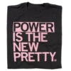 Power Is The New Pretty -Raygunsite Store poweristhenewpretty.standard