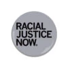 Racial Justice Now Button -Raygunsite Store racial justice now buttton