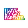 I Love My Gay Parents Die-Cut Sticker -Raygunsite Store raygun sticker pride I LOVE MY GAY PARENTS