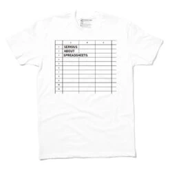 Serious About Spreadsheets 5 Serious About Spreadsheets -Raygunsite Store serious about spreadsheets flat