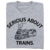 Serious About Trains -Raygunsite Store serious about trains folded