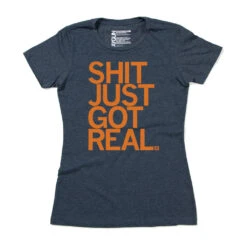 Shit Just Got Real -Raygunsite Store shit just got real snug