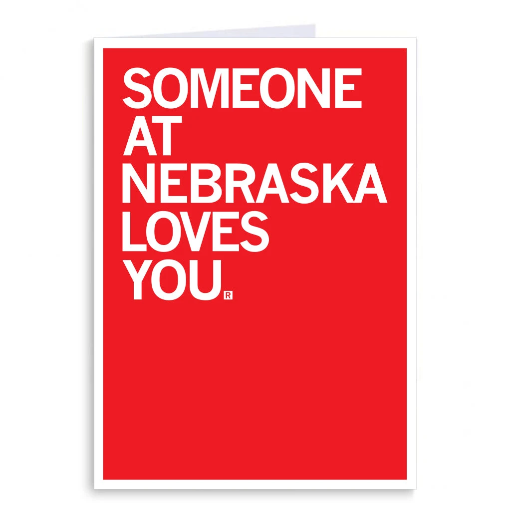 Someone Loves You UNL Greeting Card 3 Someone Loves You UNL Greeting Card