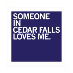 Someone Loves Me Cedar Falls Sticker