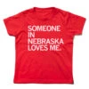 Someone Loves Me NE Kids -Raygunsite Store someone in nebraska loves me kids