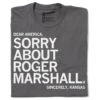 Sorry About Roger Marshall (R) 1 Sorry About Roger Marshall (R) -Raygunsite Store sorry about roger m folded 1