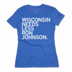 Wisconsin Needs Less Ron Johnson (R) -Raygunsite Store stocked.heatherroyalblue.snug