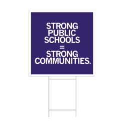 Strong Public Schools Yard Sign