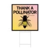 Thank A Pollinator Yard Sign -Raygunsite Store thank a pollinator yard sign