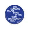 User Engagement Button 2 User Engagement Button -Raygunsite Store think of the user engagement button