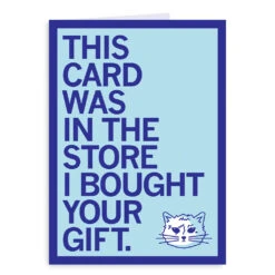 In The Store I Bought Your Gift Greeting Card