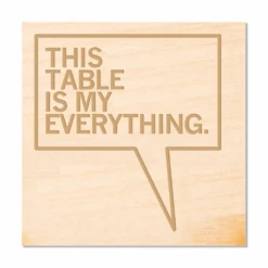 My Everything Wood Coaster