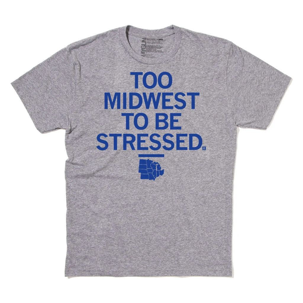 Too Midwest To Be Stressed Grey 4 Too Midwest To Be Stressed Grey - Image 2